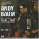 ANDY BAUM - Talk to me (listen to the bad boy)